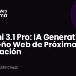 La Vanguardia del Diseño Web: Gemini 3.1 Pro y la Era de la Creación Asistida por IA