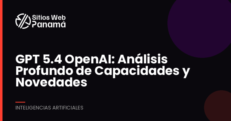 GPT 5.4: Desvelando el Modelo Más Potente de OpenAI y sus Revolucionarias Capacidades